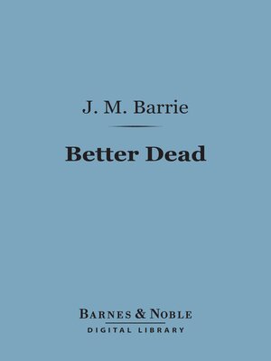 cover image of Better Dead (Barnes & Noble Digital Library)